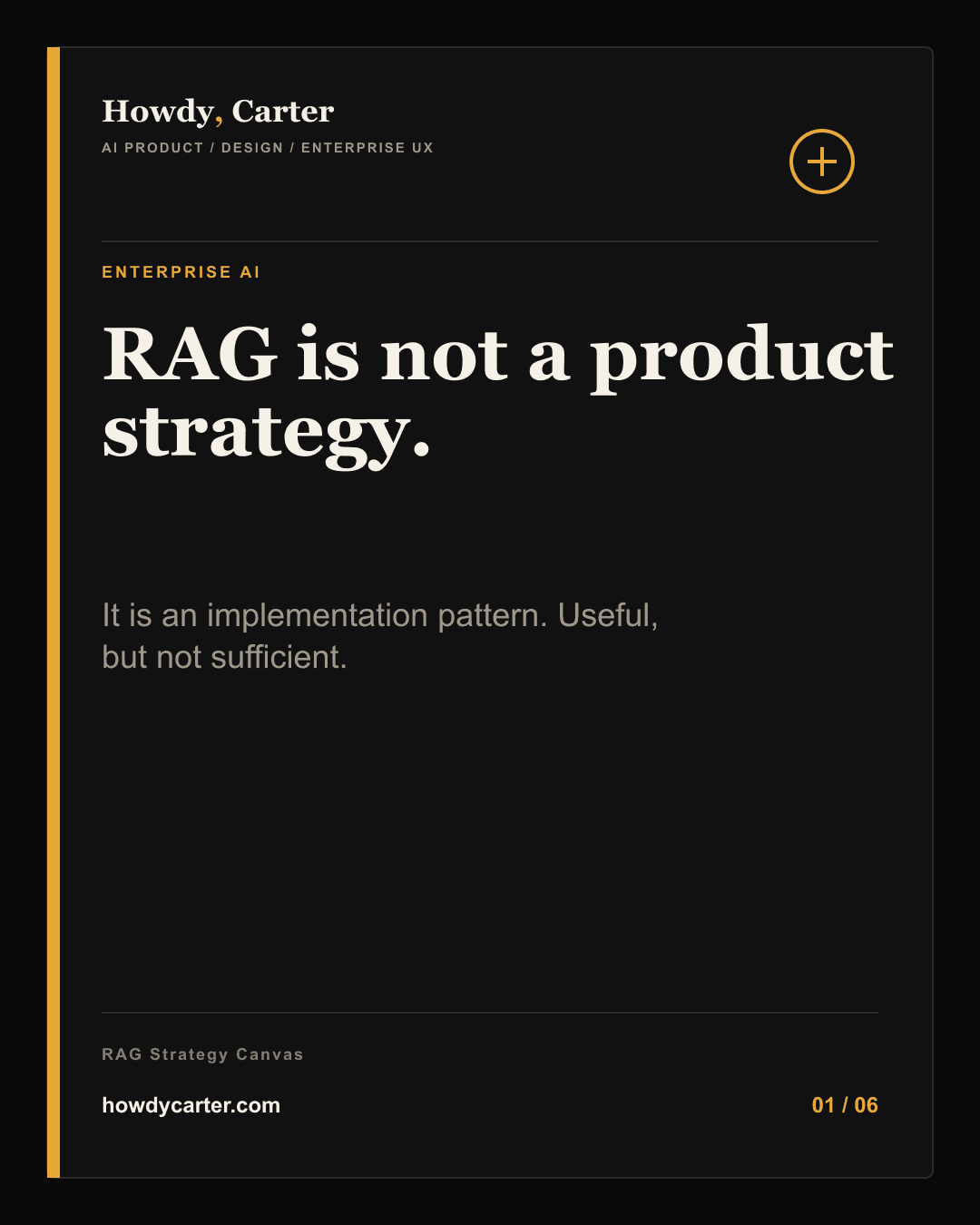 Carousel slide reading RAG is not a product strategy.